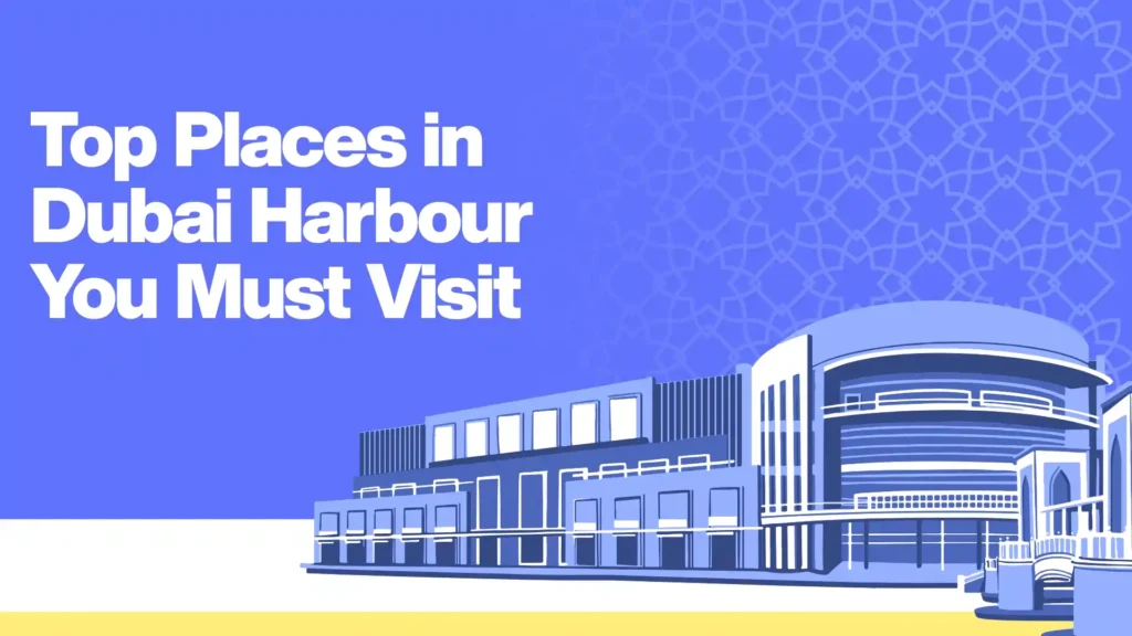 best places in dubai harbour